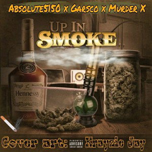 Up_in_Smoke_Beat_Prod_MJBeats ft. Garsco,Murder X
