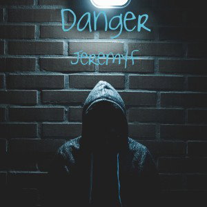 Danger