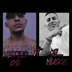 Mi Fantasía : KaZtillo MC ft El Muekas