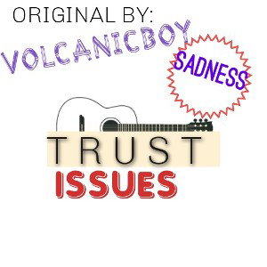 (Highs and lows) remix Trust issues feat. VOLCANICBOY