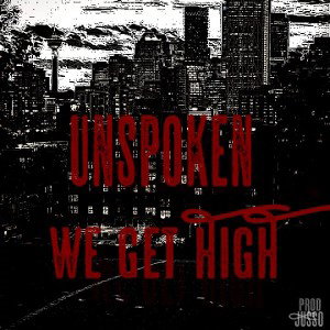 WE GET HIGH