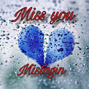 Miss you 