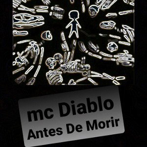 Antes de morir Mc Diablo