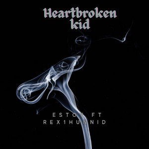 Estoy - Heartbroken Kid 