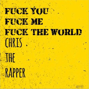 F*ck the world