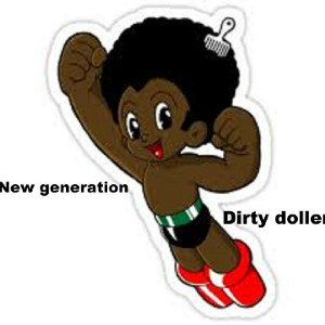 Dirty-doller - money make ho come
