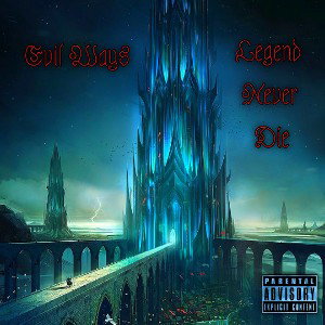 🎭EVIL WAYS (LEGEND NEVER DIE)🎭