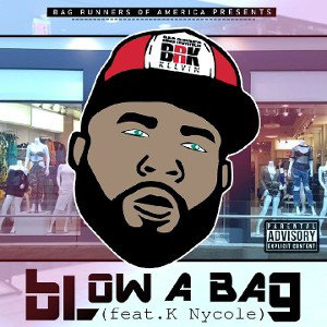 Blow a Bag (feat. K Nycole)