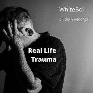 Real Life Trauma - 8_7_21, 6.38 PM