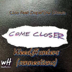 Cloo Feat Gtown - Come closer