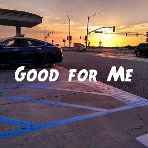 Good For Me