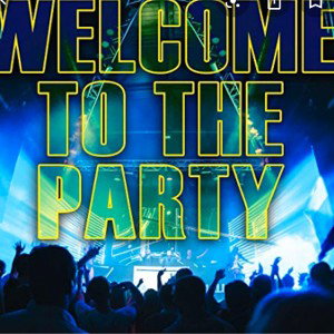 Welcome To The Party🤪