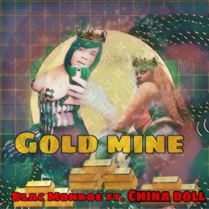 Gold mine ft: Chyna doll