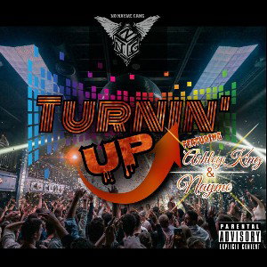 Turnin Up ft. AK & Nayme