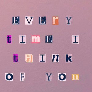 Every-Time I Think of You