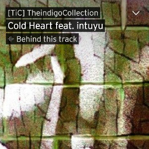 Cold Heart ft. intuyu