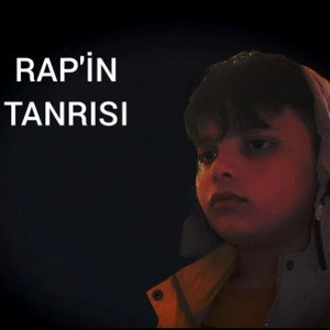 RAP'İN TANRISI