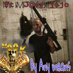 #ByAnyMeans ft Joey jojo 