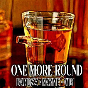  One More Round ft Nayme & Vigi 