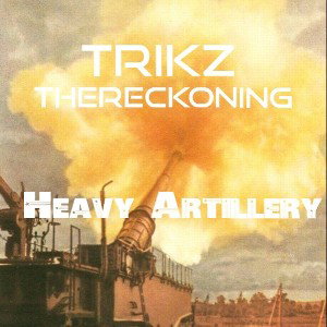 Heavy Artillery Ft TheReckoning