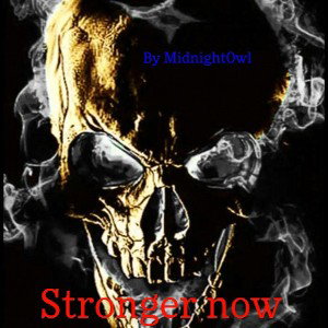 Stronger Now