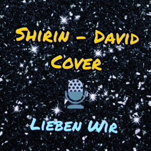 Lieben Wir - Cover 🎶 