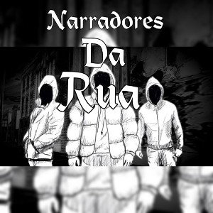 Narradores Da Rua. " Três Elementos"