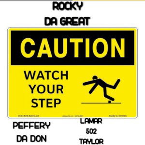 Caution_ watch your step Rocky Lamar  Peffrey