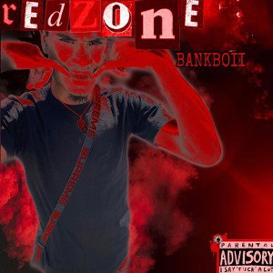 Bankboii- Red Zone Prod.Yxngtee