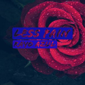 Less Pain (Rayo Azul)