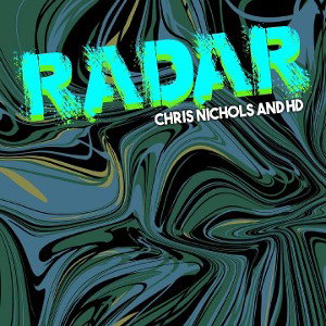 HD X Chris Nichols - 'Radar.'