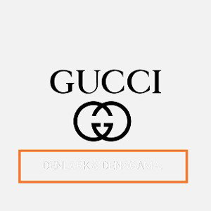 Gucci- DENLARK & DENAGAMA.