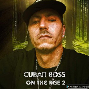 Cuban Boss "LIFE IS HARD"