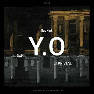flackint / Lil KRISTAL & 6ix9in - Y.O