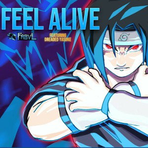 Sasuke Rap Song | Feel Alive (feat. Dreaded Yasuke)