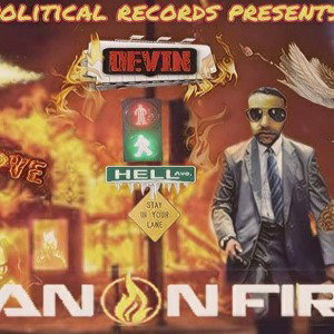 Devin - Man On Fire Freestyle