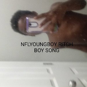 NFLYOUNGBOY RITCH BOY SONG