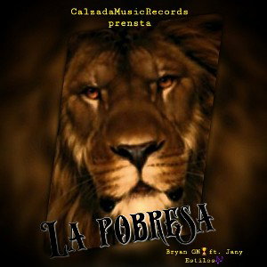 La pobreza_Bryan GN 🏆ft. Jany Estilos🎶