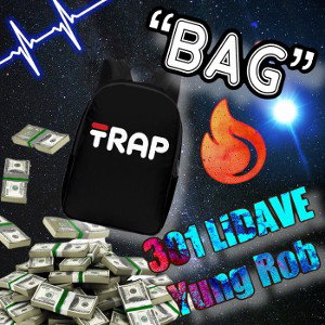 301 LiDAVE “Bag” (Feat. Yung Rob) [Prod. BrokenBoi]
