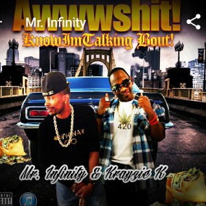 Where They Do That At ( A.P.ALWAYZ_PAID AKA Krayzie K FT Mr. Infinity )