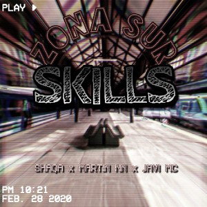 ShaQa👽x Martín NN☠️ x JaviMC😎 - Zona Sur Skillz🔥