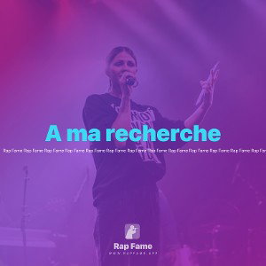 A ma recherche 