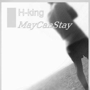 H-king _ My Can Stay ( OfficialAudio )