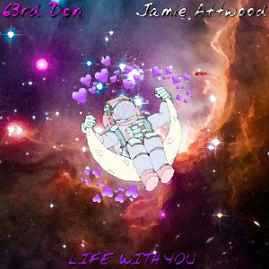 Life With You Ft Jamie Attwood