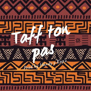 Megaboy - Taff ton pas [Prod_By_Handy_y_Kapz]