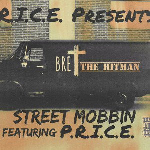 Brett The Hitman feat P.r.i.c.e. - StreetMobbin