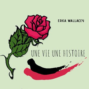 Une vie, une histoire