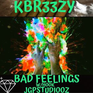 Bad Feelings x Kbr33zy 