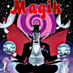 Magik (Contest Entry)