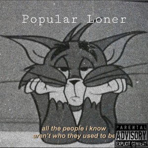 Popular Loner